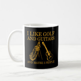 Taza De Café Me Gusta El Golf Y Los Guitres Y Quizá 3 Personas