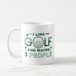 Taza De Café Me Gusta El Golf Y Quizá 3 Personas