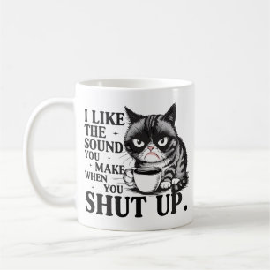 Taza De Café Me gusta el sonido que haces cuando te callas gato