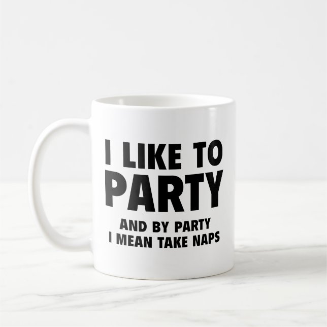 Taza De Café Me gusta ir de fiesta. Y cuando digo fiesta me ref (Izquierda)