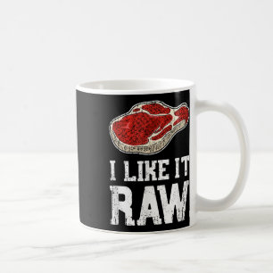 Taza De Café Me Gusta La Camisa Cruda - Carne De Carne Bbq Pitm