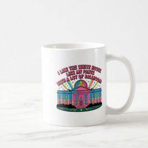 Taza De Café Me gusta la Casa Blanca como mis pantalones con mu