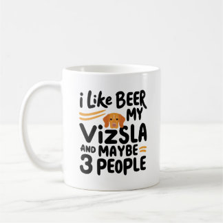 Taza De Café Me gusta la cerveza mi Vizsla y tal vez 3 personas