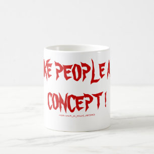 TAZA DE CAFÉ ¡ME GUSTA LA GENTE COMO CONCEPTO!