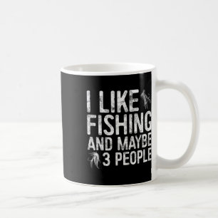 Taza De Café Me Gusta La Pesca Y Quizá 3 Camisas De Pescadores
