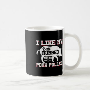 Taza De Café Me Gusta Mi Butt Rubbed Gracioso Grilling Bbq Meat
