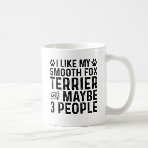 Taza De Café Me Gusta Mi Zorro Suave Terrier Y Tres Personas