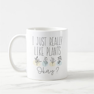 Taza De Café Me Gusta Mucho Las Plantas Bien