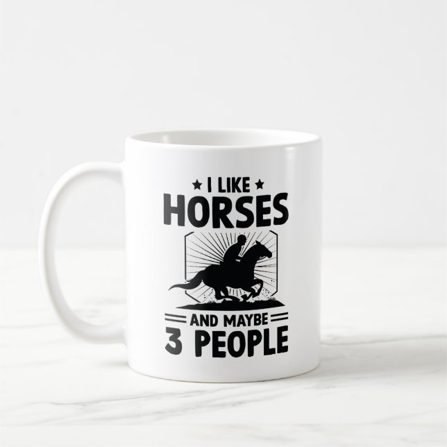 Taza De Café Me Gustan Los Caballos Y Quizá 3 Personas (Izquierda)