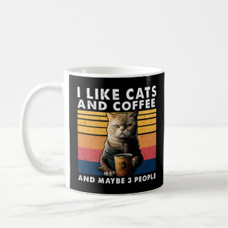 Taza De Café Me Gustan Los Gatos Y El Café Y Quizá 3 Personas 1
