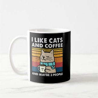 Taza De Café Me Gustan Los Gatos Y El Café Y Quizá 3 Personas R