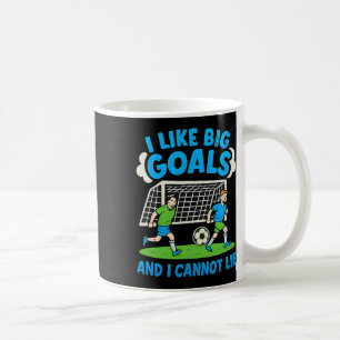 Taza De Café Me gustan los grandes goles y no puedo mentir Dise