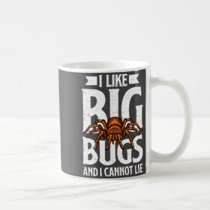 Taza De Café Me gustan los insectos grandes y no puedo mentir d
