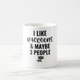 Taza De Café Me gustan los mapaches y quizás 3 personas