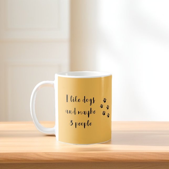 Taza De Café "Me gustan los perros y tal vez 3 personas" (Subido por el creador)
