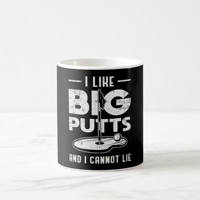 Taza De Café Me Gustan Los Putts Grandes Y No Puedo Mentir Golf (Centro)
