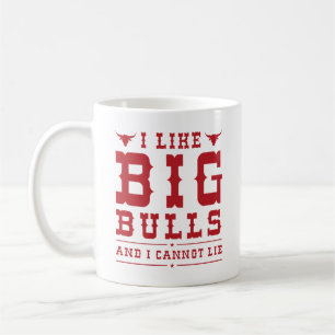 Taza De Café Me gustan los toros grandes y no puedo mentir