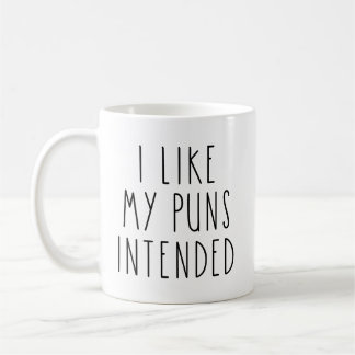 Taza De Café Me Gustan Mis Puns Intencionalmente Divertidos