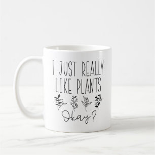 Taza De Café Me Gustan Mucho Las Plantas Está Bien