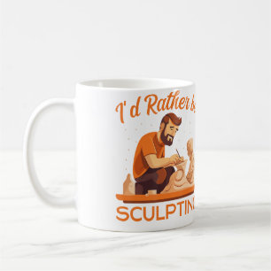 Taza De Café Me gustaría estar esculpiendo Artista en cerámica