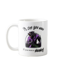 "Me gustaría más si...Werewolf" Mug