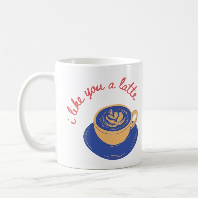 Taza De Café "Me gustas una cita graciosa" (Izquierda)