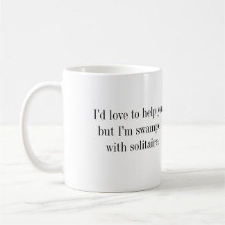 Taza de café -….Me hunden con el solitario
