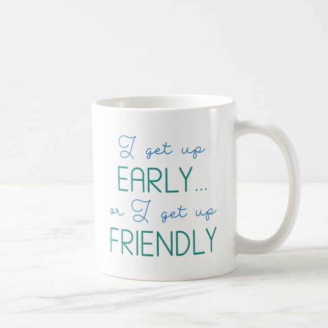 Taza De Café Me Levanto Temprano (Derecha)