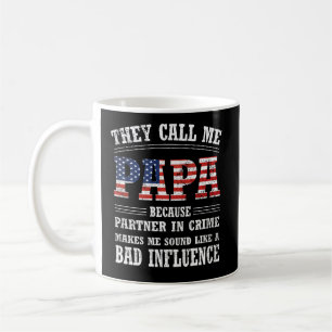 Taza De Café Me llaman papá porque se asocia con el crimen