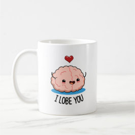 Taza De Café Me Lobe Tu Gracioso Pun Cerebro