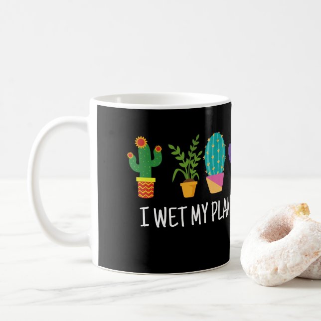 Taza De Café Me Mojé Mis Plantas Camisas Graciosas Jardinería (Con donut)