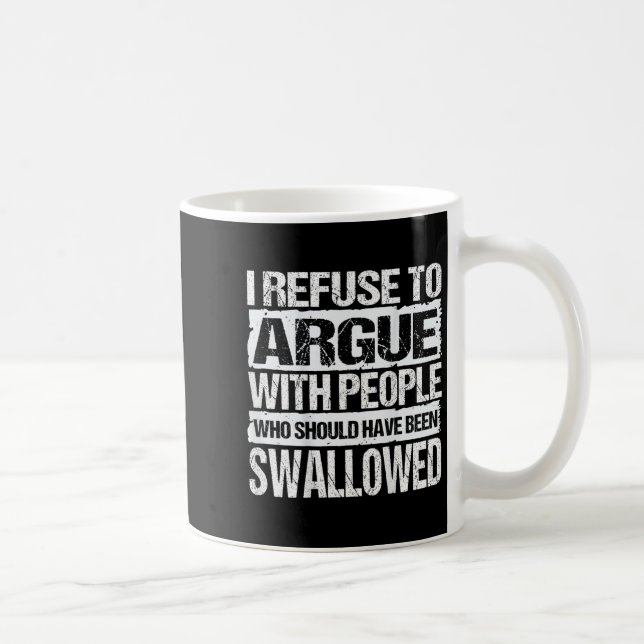 Taza De Café Me Niego A Discutir Con Personas Que Deberían Habe (Derecha)
