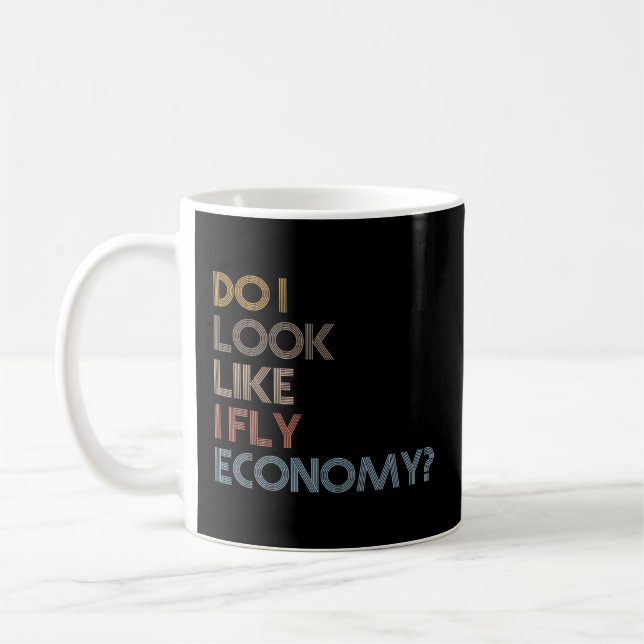 Taza De Café ¿Me Parece Que Vuelo A La Economía? (Izquierda)