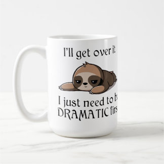 Taza De Café Me pondré bien, solo necesito ser dramático primer