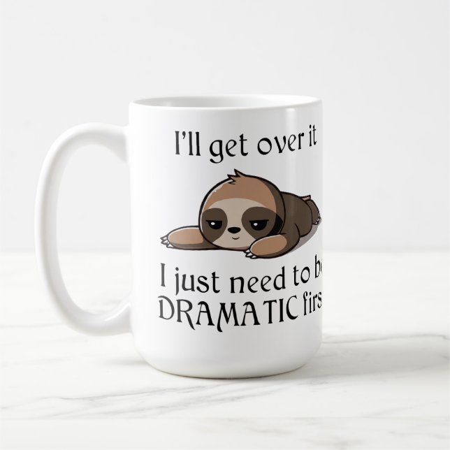 Taza De Café Me pondré bien, solo necesito ser dramático primer (Izquierda)