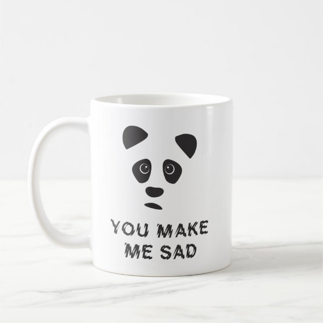 Taza De Café Me pones triste. Triste panda. (Izquierda)