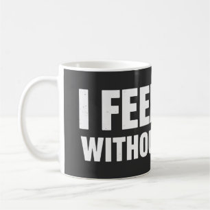 Taza De Café Me siento mal sin café Estética adicto al café