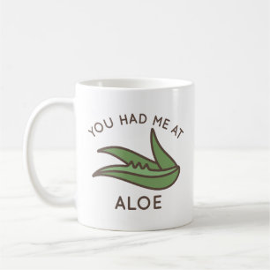 Taza De Café Me Tenías A Aloe