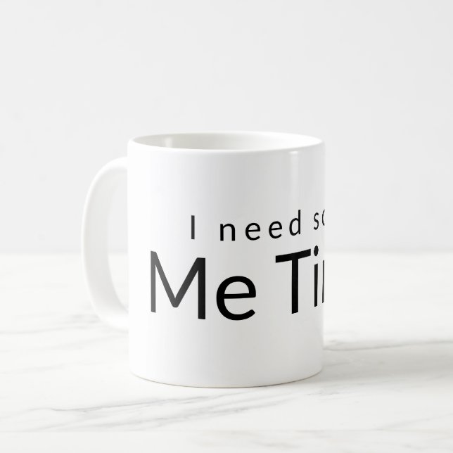Taza De Café Me Time Cita Graciosa Tipografía Blanca Negra (Anverso izquierdo)