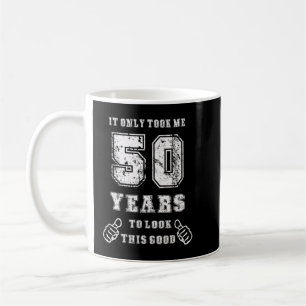 Taza De Café Me Tomó 50 Años Mirar Este Buen 50 Nacimiento