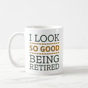 Taza De Café Me veo muy bien estando jubilado