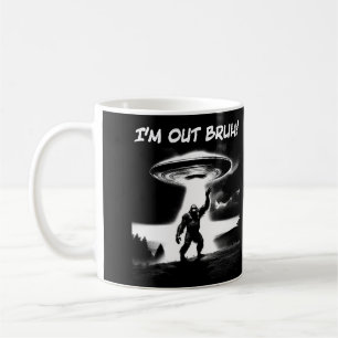 Taza De Café ¡Me voy, hermano! Bigfoot OVNI para artículos más