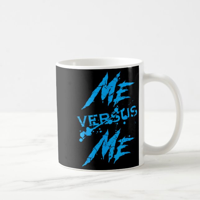 Taza De Café Me Vs Versus Me Motivational Insrational Gym Lover (Derecha)