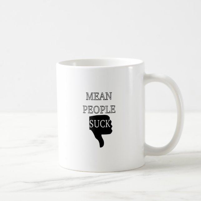 Taza De Café Mean People Suck (Derecha)