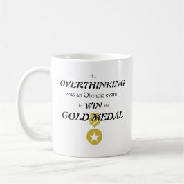 Taza De Café Medalla de Oro de Pensamiento Excesivo