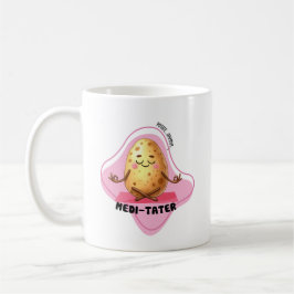 Taza De Café Medi-Tater, Potato Pun |
