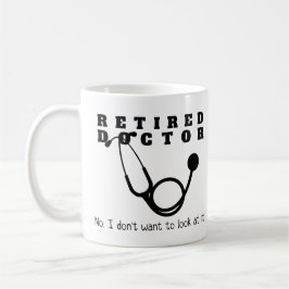 Taza De Café Médico retirado Stethoscope Sassy Funny Retirement
