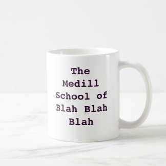 Taza De Café Medill: Soso - soso