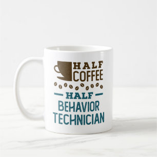 Taza De Café Medio Café Medio Técnico de Comportamiento ABA RBT