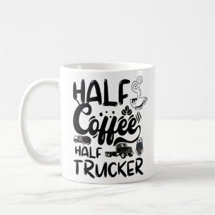 Taza De Café Medio Conductor De Café, Camionero Gracioso
